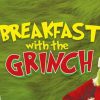 Breakfast with the Grinch