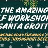 The Amazing Elf Workshop and Santa Grotto
