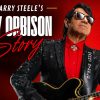 Barry Steele – The Roy Orbison Story
