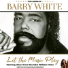 The Legend of Barry White: Let The Music Play