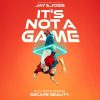 It’s Not a Game